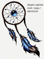 DREAM CATCHER.....ROCK / POP / ELECTRONIC